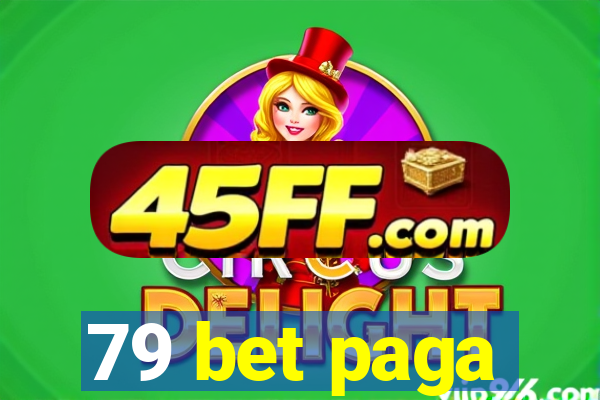 79 bet paga